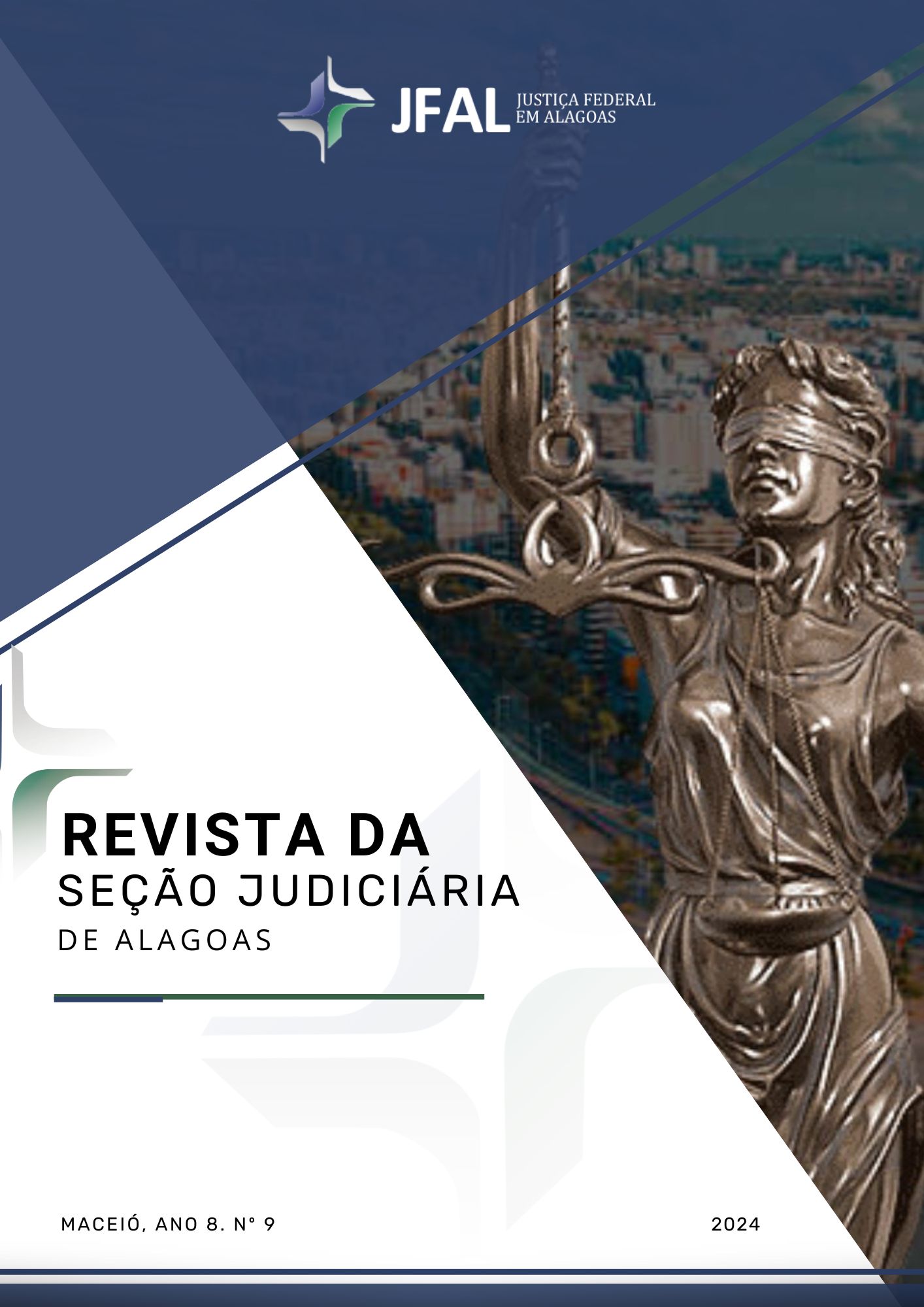 					Visualizar v. 1 n. 9 (2024): Revista da Seção Judiciária de Alagoas
				