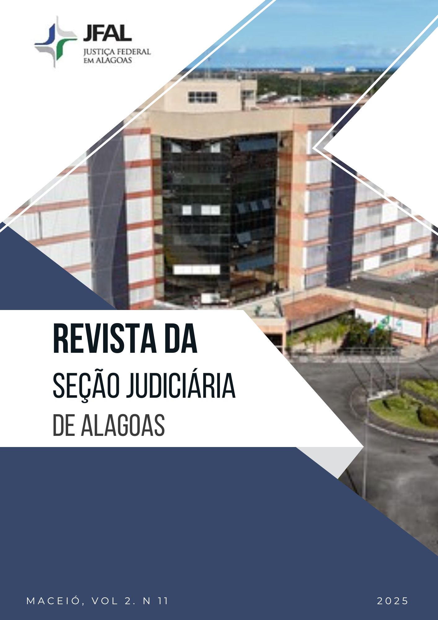 					Visualizar v. 2 n. 11 (2025): Revista da Seção Judiciária de Alagoas
				